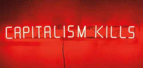 Claire Fontaine - Capitalism Kills, 2008.jpg