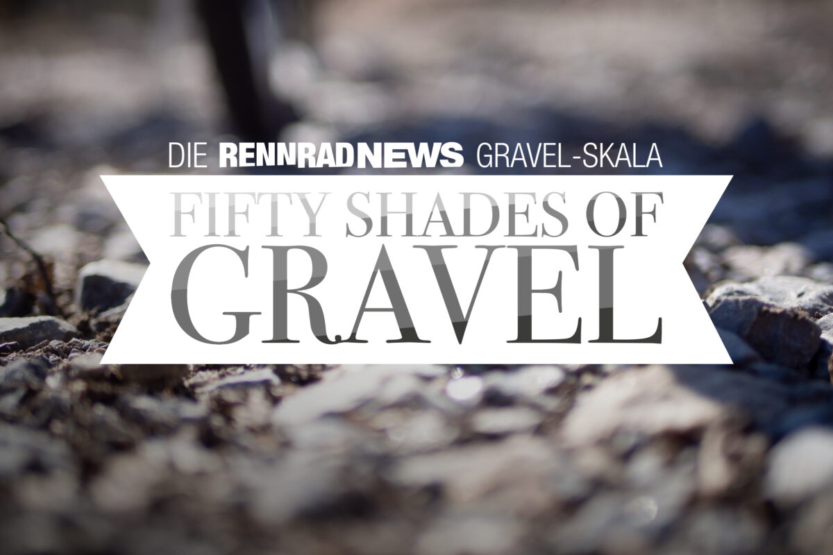 Die ultimative Gravel Skala der Community: 50 Shades of Gravel